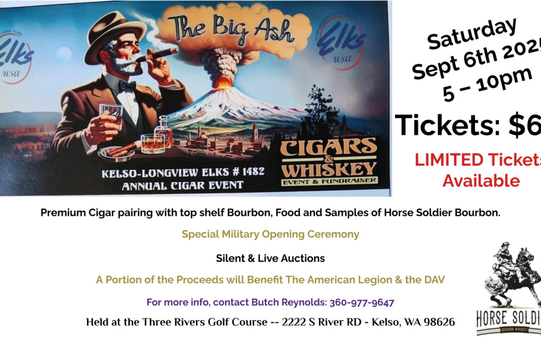 Annual Kelso-Longview Elks Cigar Event- The BIG Ash