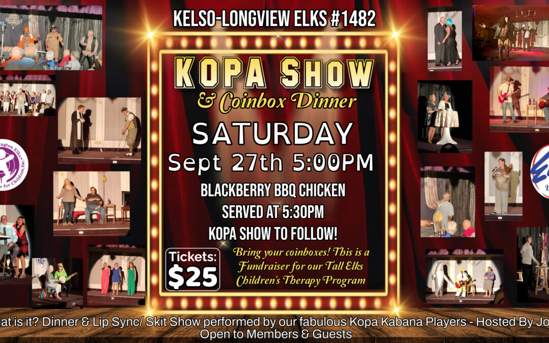 Kelso-Longview Elks Kopa Show / Coinbox Dinner!