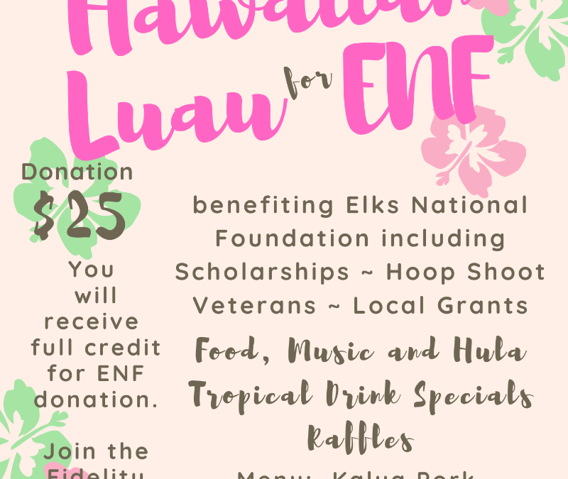 Raymond Lodge – ENF Annual Luau and Hula Dancing